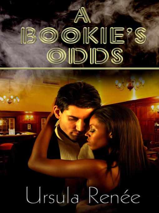 Title details for A Bookie's Odds by Ursula Renee - Available